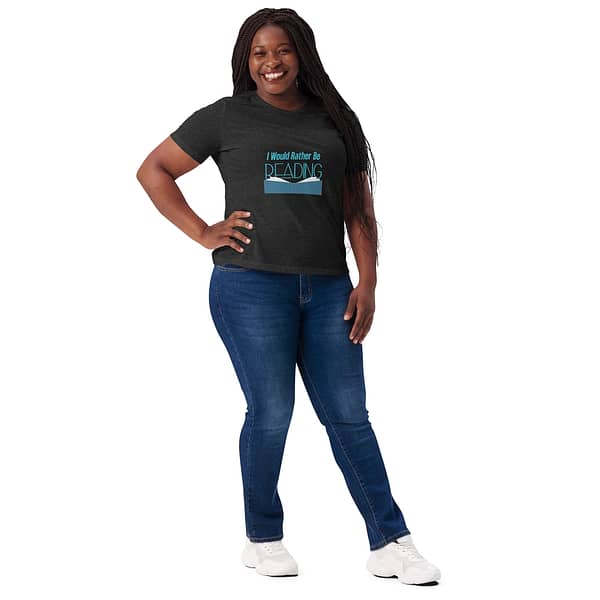 "I Would Rather Be Reading" Women’s relaxed tri-blend t-shirt
